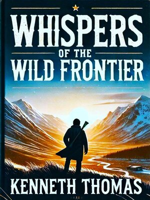 cover image of Whispers of the Wild Frontier